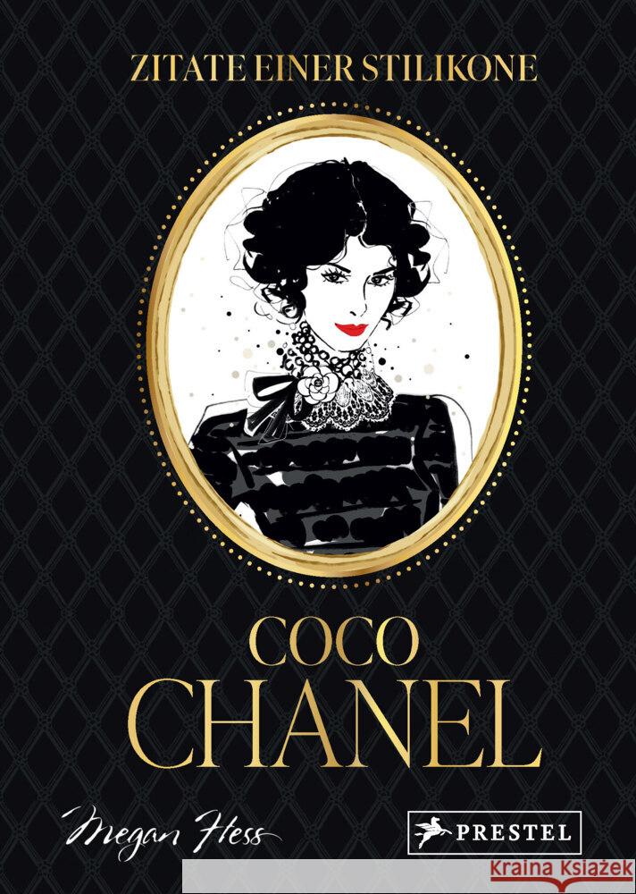 Coco Chanel - Zitate einer Stilikone Hess, Megan 9783791376356 Prestel