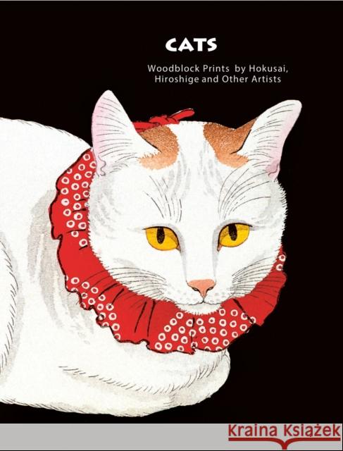 Cats of Japan: By Masters of the Woodblock Print Jocelyn Bouqillard 9783791377209 Prestel