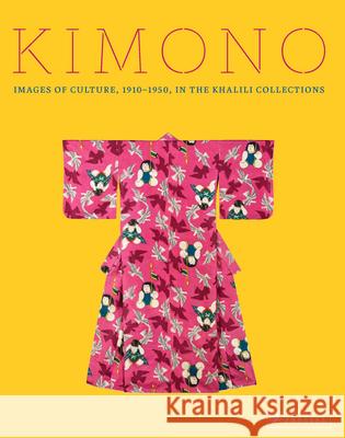 Kimono: Images of Culture 1915-1950 in the Khalili Collections Jaqueline Atkins Sir David Khalili Dror Elkvity 9783791377278 Prestel