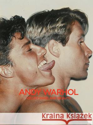 Andy Warhol: Velvet Rage and Beauty Klaua Biesenbach 9783791377650