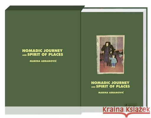 Marina Abramovic: Nomadic Journey and Spirit of Places: Signed edition Marina Abramovic 9783791377681 Prestel Publishing