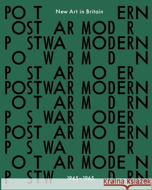 Postwar Modern: New Art in Britain 1945-65 Jane Alison Hammad Nassar Ben Highmore 9783791379357 Prestel Publishing