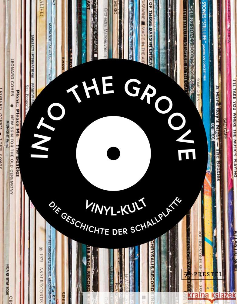 Into the Groove. Vinyl-Kult: Die Geschichte der Schallplatte Gaar, Gillian G., Popoff, Martin, Unterberger, Richie 9783791380391