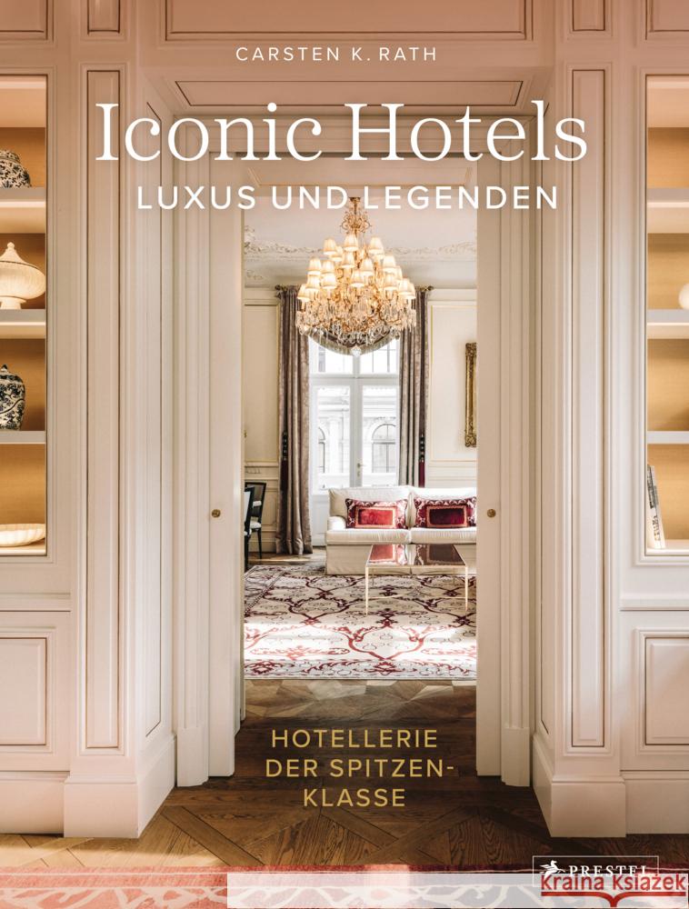 Iconic Hotels Rath, Carsten K. 9783791380469