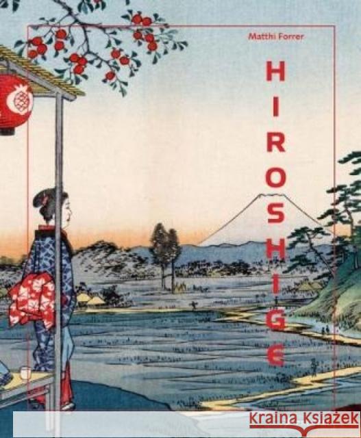 Hiroshige Matthi Forrer 9783791382654 Prestel Publishing