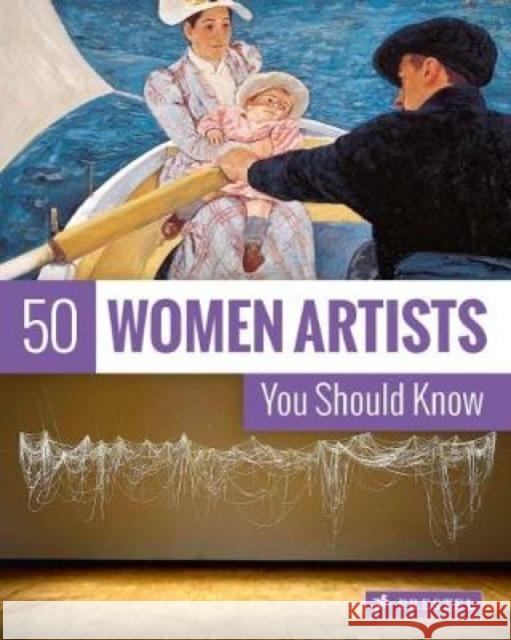 50 Women Artists You Should Know Christiane Weidemann 9783791383613