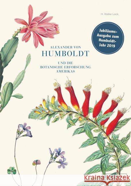 Alexander von Humboldt und die botanische Erforschung Amerikas Lack, Hans W. 9783791384146 Prestel