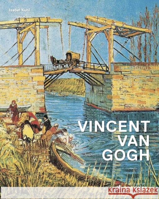 Vincent van Gogh Isabel Kuhl 9783791385983