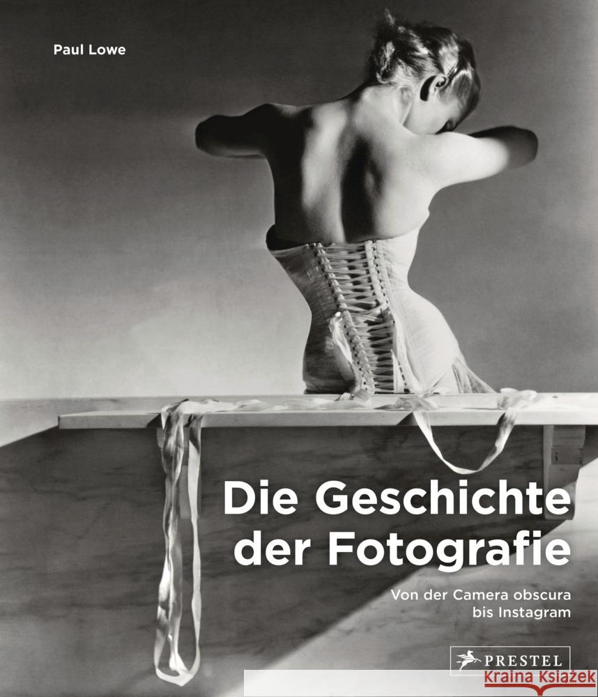 Die Geschichte der Fotografie Lowe, Paul 9783791387475