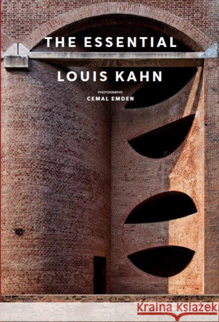 The Essential Louis Kahn Cemal Emden Caroline Maniaque 9783791387505