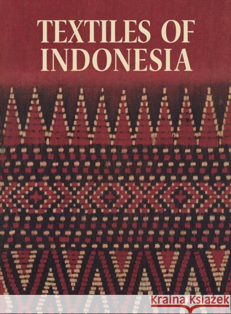 Textiles of Indonesia Thomas Murray Sandra Sardjono Itie Va 9783791387659 