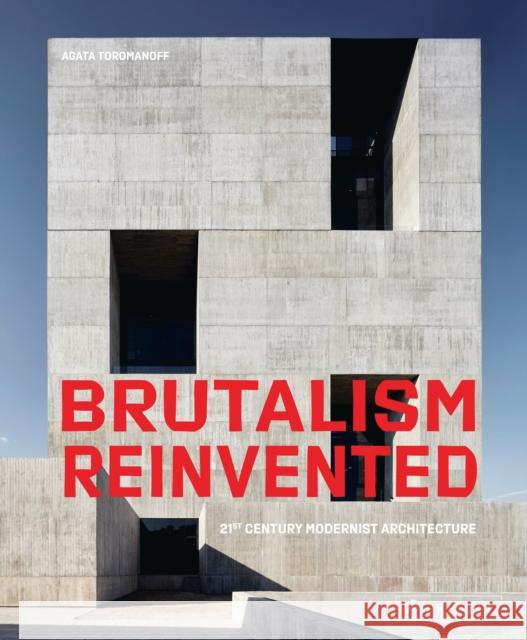 Brutalism Reinvented Agata Toromanoff 9783791388113 Prestel