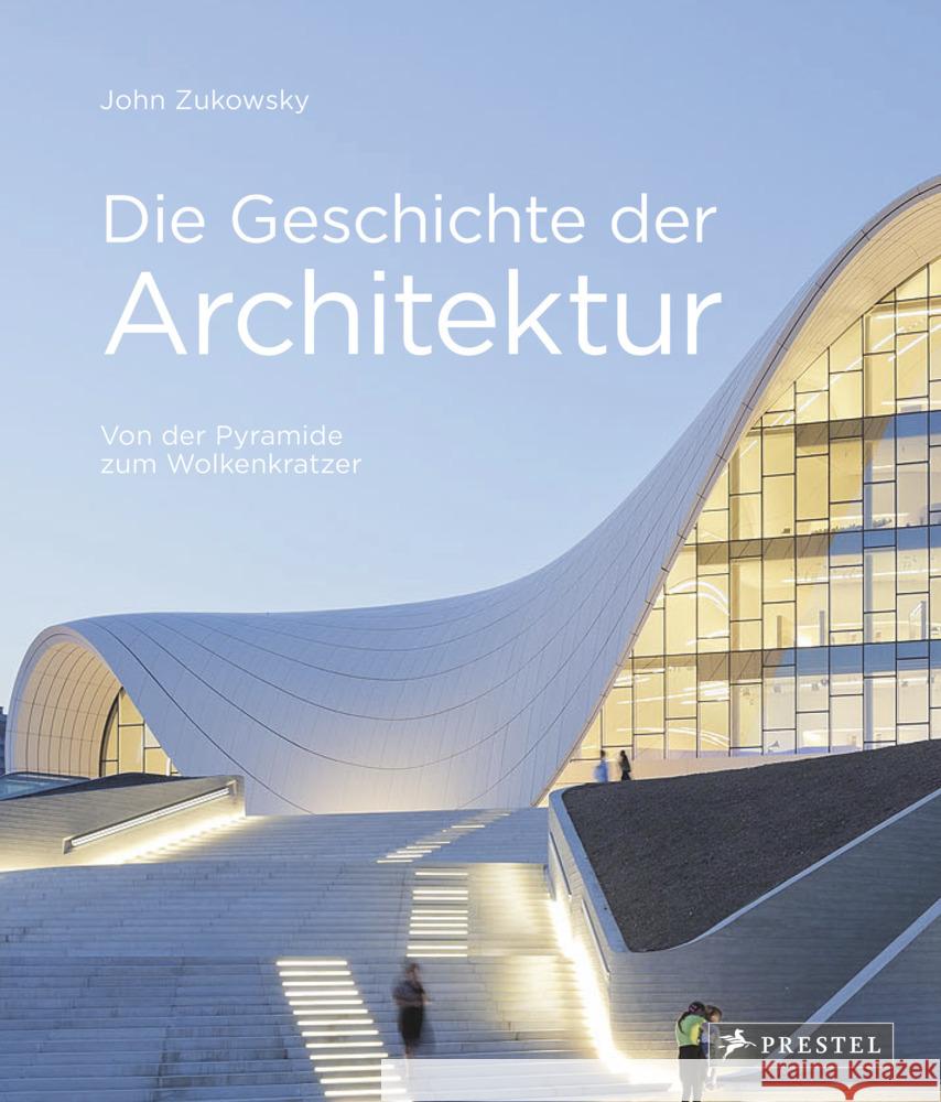 Die Geschichte der Architektur Zukowsky, John 9783791389028