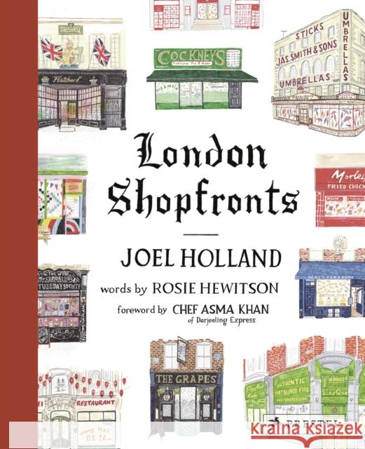 London Shopfronts: Illustrations of the City's Best-Loved Spots  9783791389158 Prestel