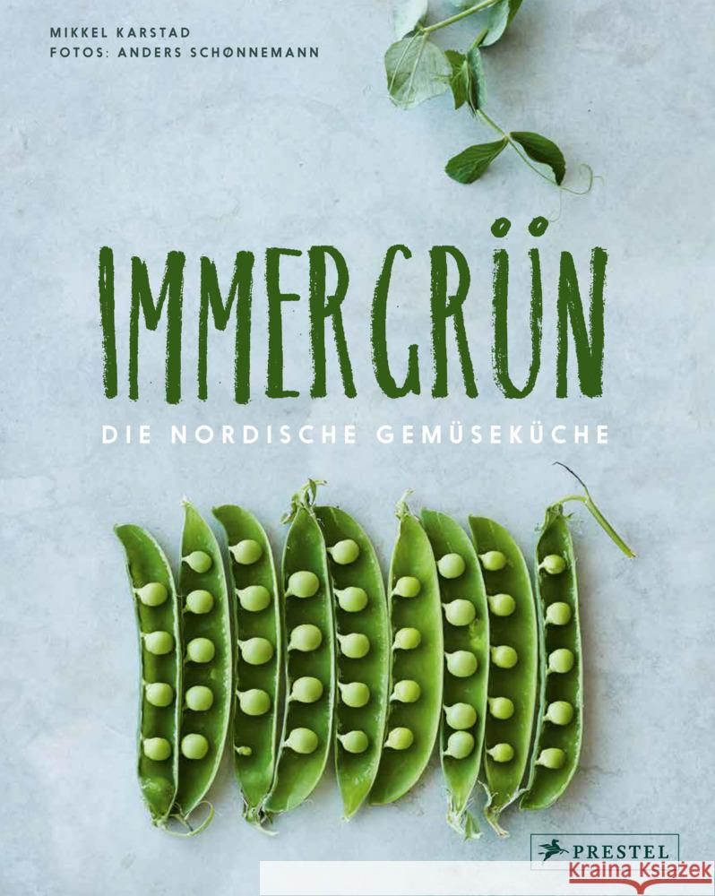 Immergrün: Die nordische Gemüseküche Karstad, Mikkel 9783791389363 Prestel