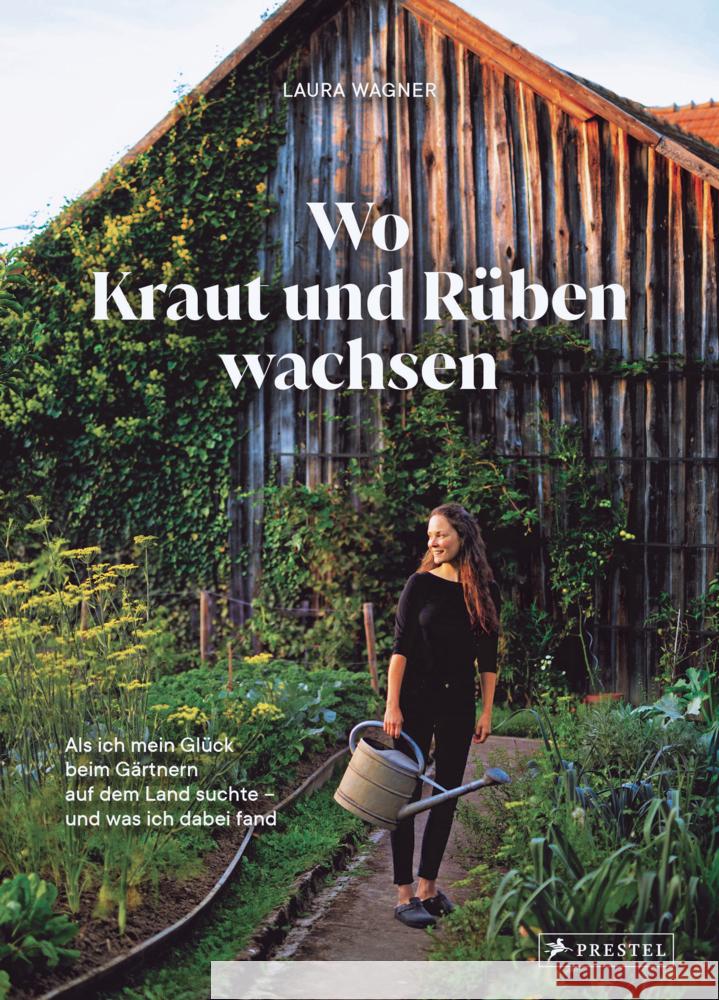 Wo Kraut und Rüben wachsen Wagner, Laura 9783791389431