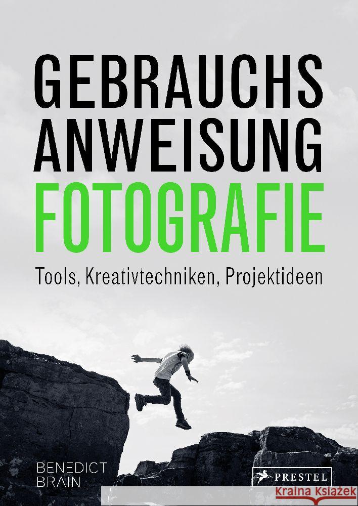 Gebrauchsanweisung Fotografie Brain, Benedict 9783791389752