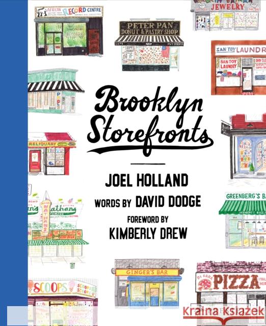 Brooklyn Storefronts: Illustrations of the Iconic NYC Borough's Best-Loved Spots Joel Holland David Dodge Kimberly Drew 9783791391106
