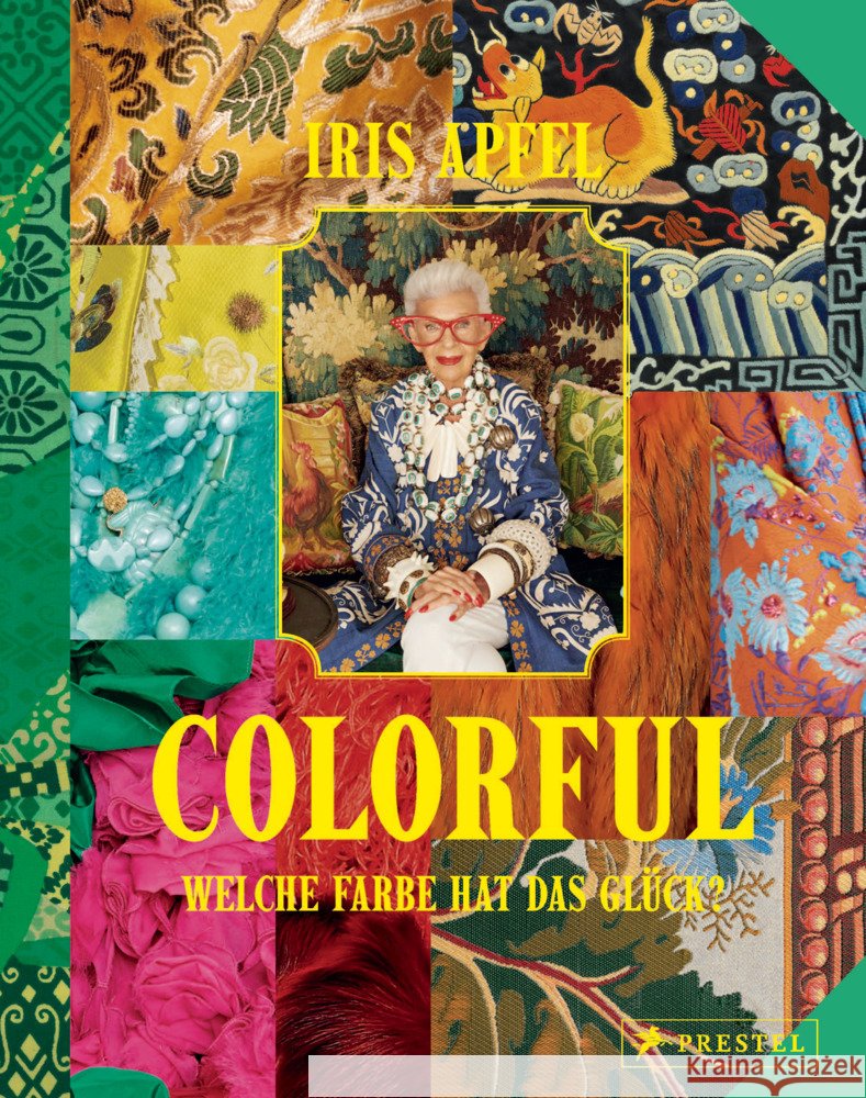 Colorful - Iris Apfel Apfel, Iris 9783791393018 Prestel