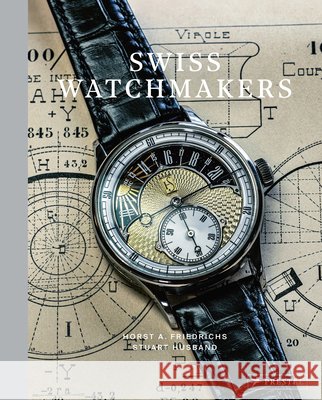 Swiss Watchmakers Stuart Husband 9783791393599 Prestel