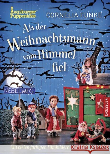 Als der Weihnachtsmann vom Himmel fiel : Buch zum Theaterfilm der Augsburger Puppenkiste Funke, Cornelia 9783791500669