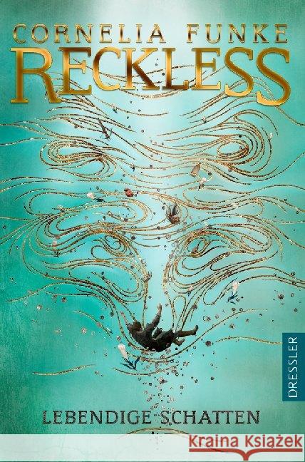 Reckless - Lebendige Schatten Funke, Cornelia 9783791500966