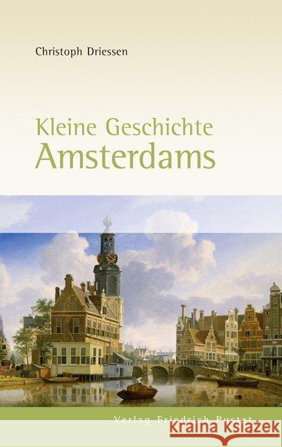 Kleine Geschichte Amsterdams Driessen, Christoph   9783791722726