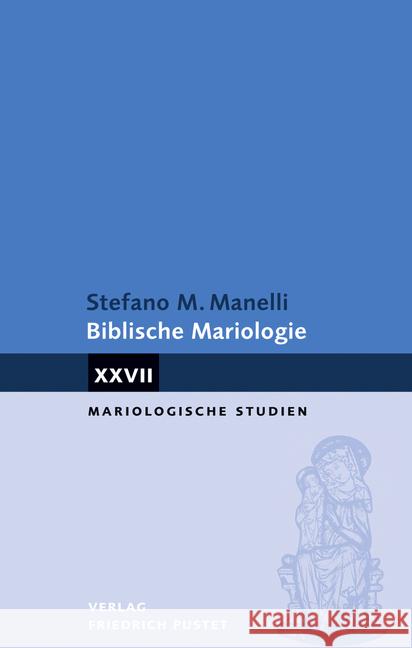 Biblische Mariologie Manelli, Stefano 9783791730158