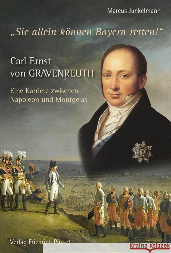 Carl Ernst von Gravenreuth Junkelmann, Marcus 9783791730431 Pustet, Regensburg