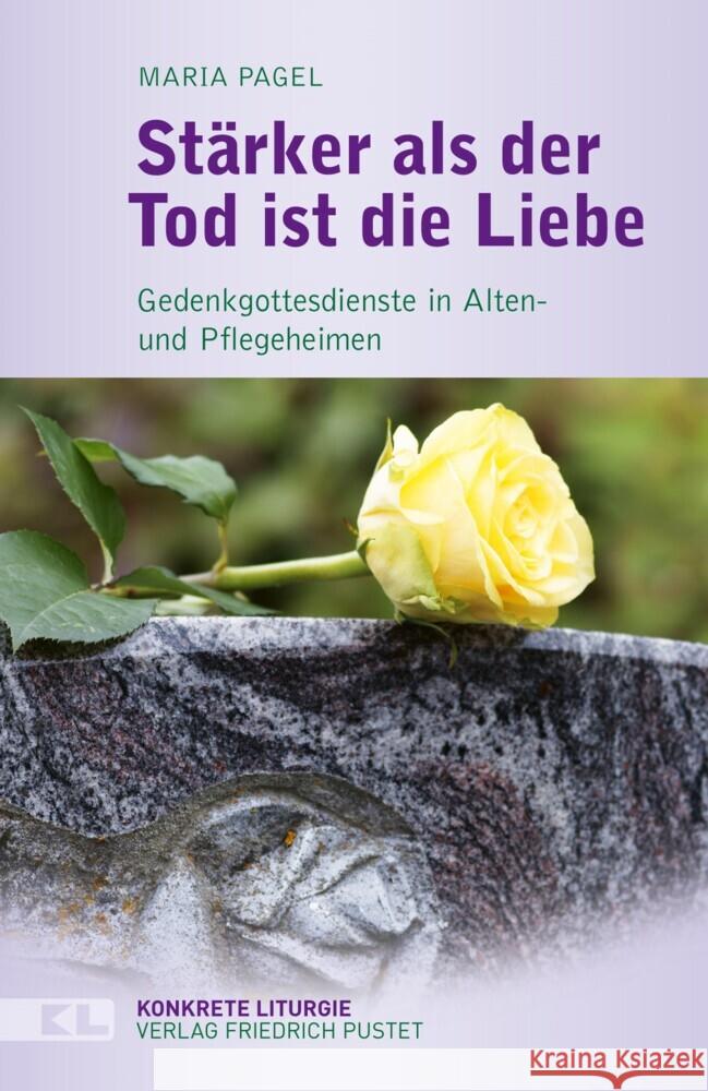 Stärker als der Tod ist die Liebe Pagel, Maria 9783791733203 Pustet, Regensburg