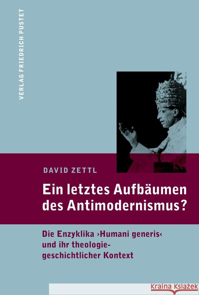 Ein letztes Aufbäumen des Antimodernismus? Zettl, David 9783791733265