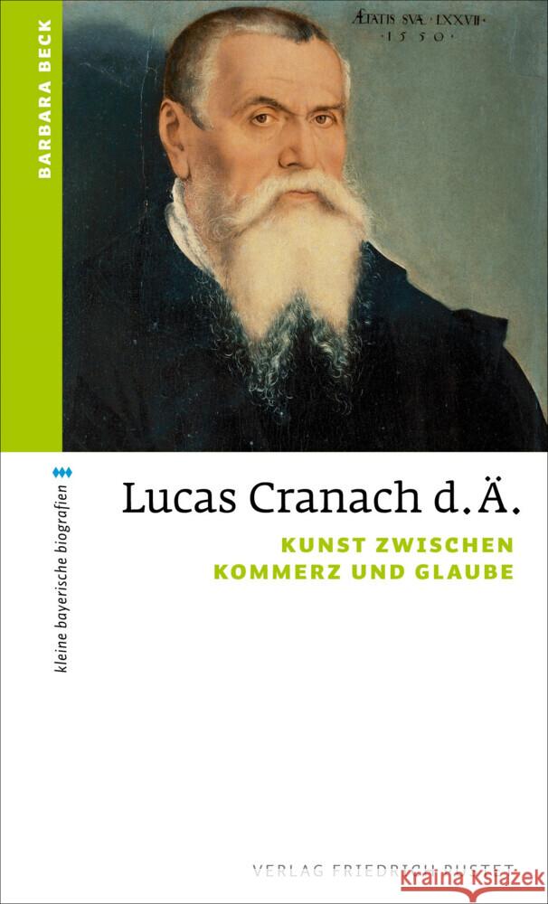 Lucas Cranach d. Ä. Beck, Barbara 9783791733814 Pustet, Regensburg