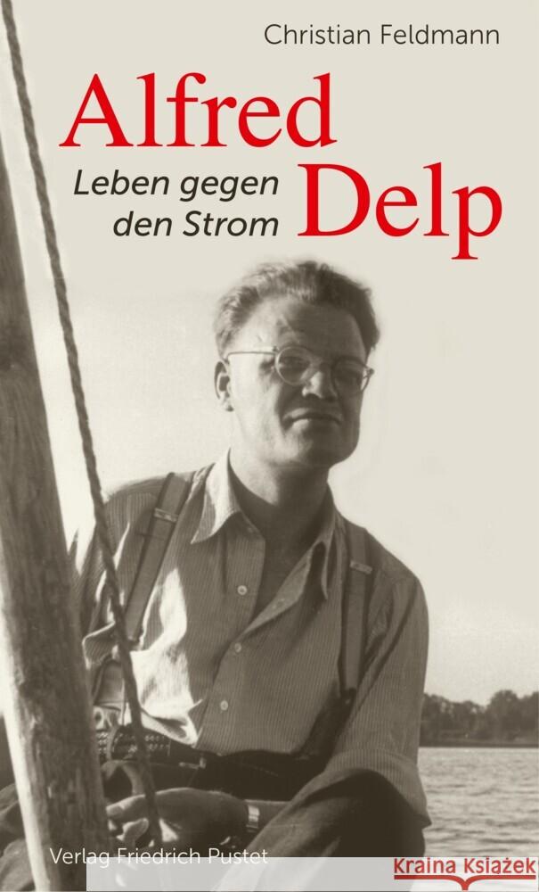 Alfred Delp Feldmann, Christian 9783791733821