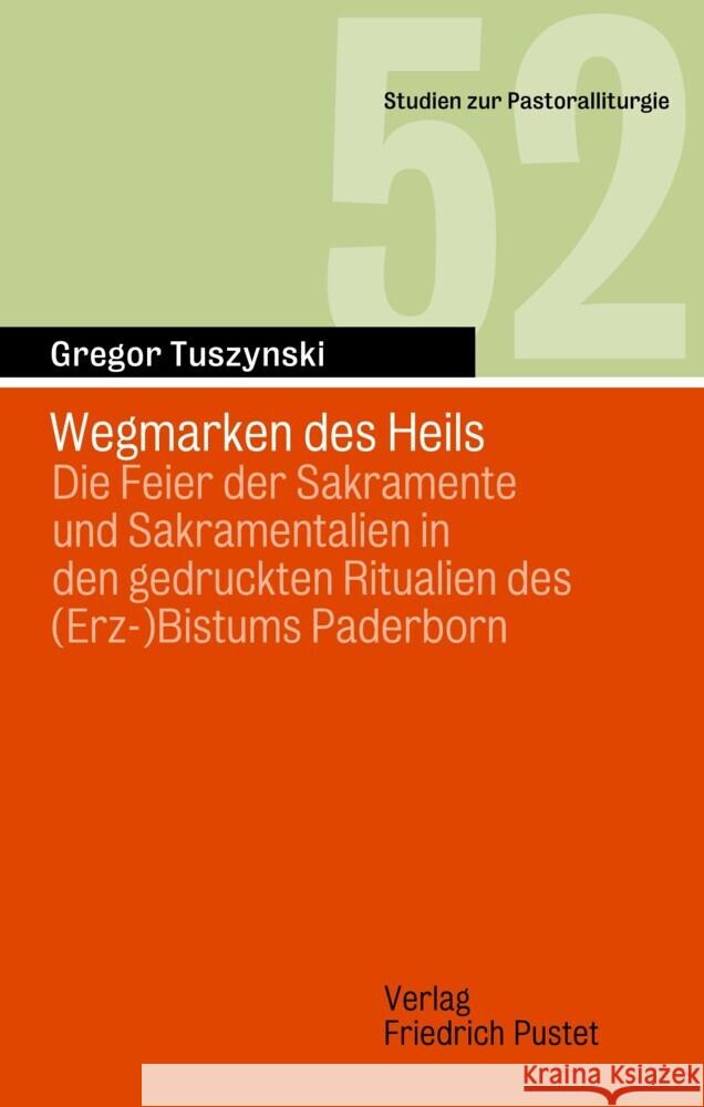 Wegmarken des Heils Tuszynski, Gregor 9783791734958