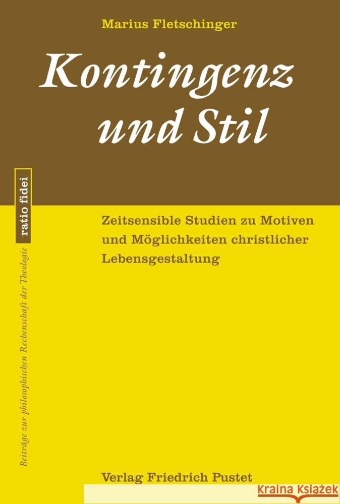 Kontingenz und Stil Fletschinger, Marius 9783791734989 Pustet, Regensburg