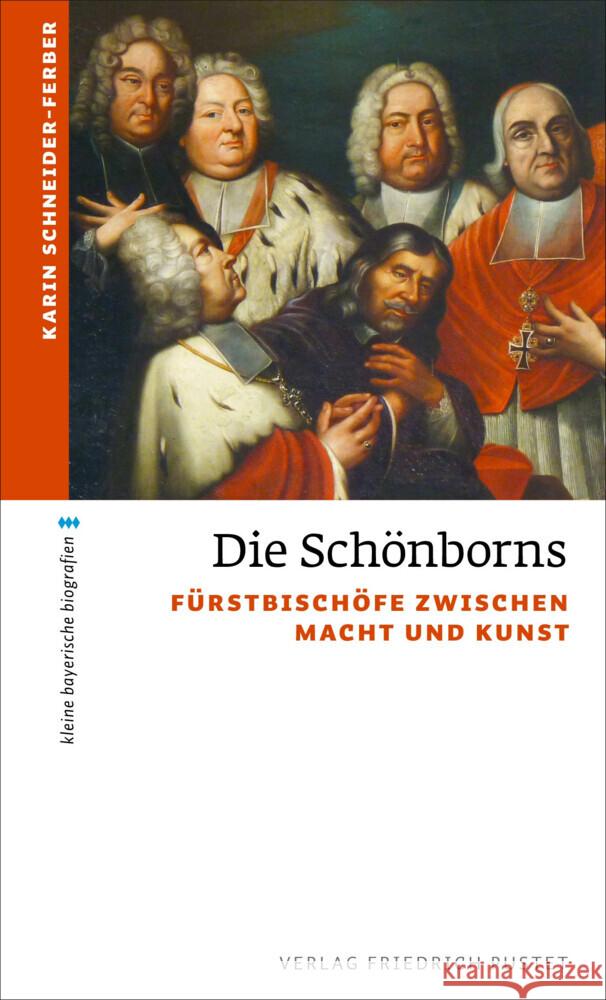 Die Schönborns Schneider-Ferber, Karin 9783791735030 Pustet, Regensburg