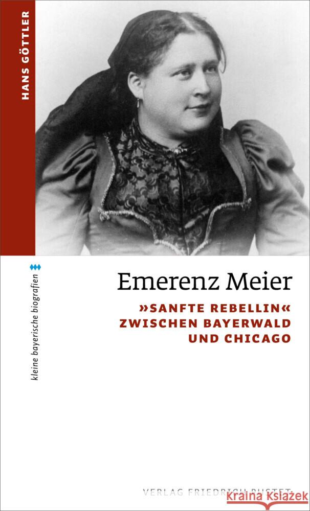 Emerenz Meier Göttler, Hans 9783791735214 Pustet, Regensburg