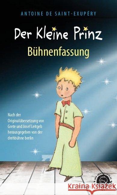 Der Kleine Prinz. Bühnenfassung der drehbühne berlin : Nach der Originalübersetzung  9783792001080 Karl Rauch