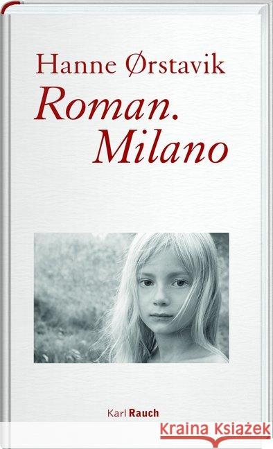 Roman. Milano Ørstavik, Hanne 9783792002667