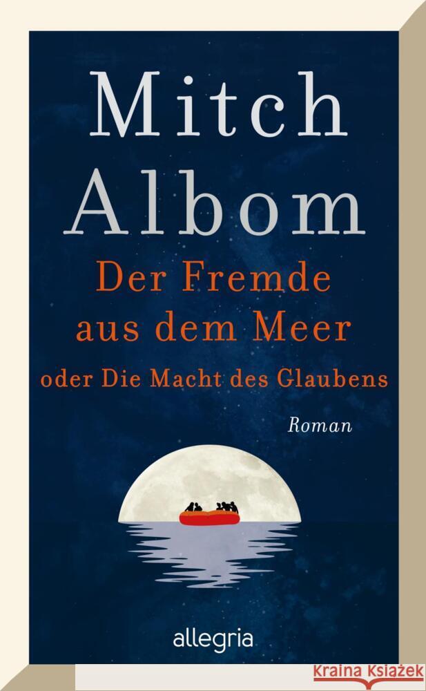 Der Fremde aus dem Meer oder Die Macht des Glaubens Albom, Mitch 9783793424468