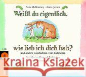 Weißt du eigentlich wie lieb ich dich hab?, 1 Audio-CD : und andere Geschichten vom Liebhaben. Ungekürzte Ausgabe McBratney, Sam 9783794185436