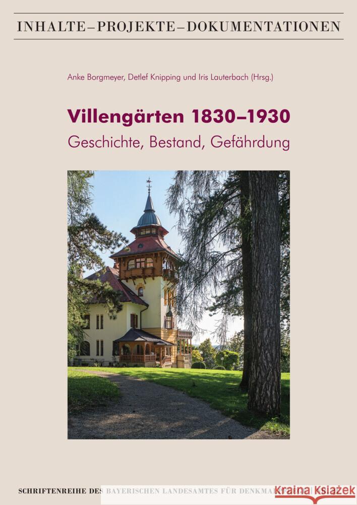 Villengarten 1830-1930: Geschichte, Bestand, Gefahrdung Anke Borgmeyer Detlef Knipping Iris Lauterbach 9783795435929