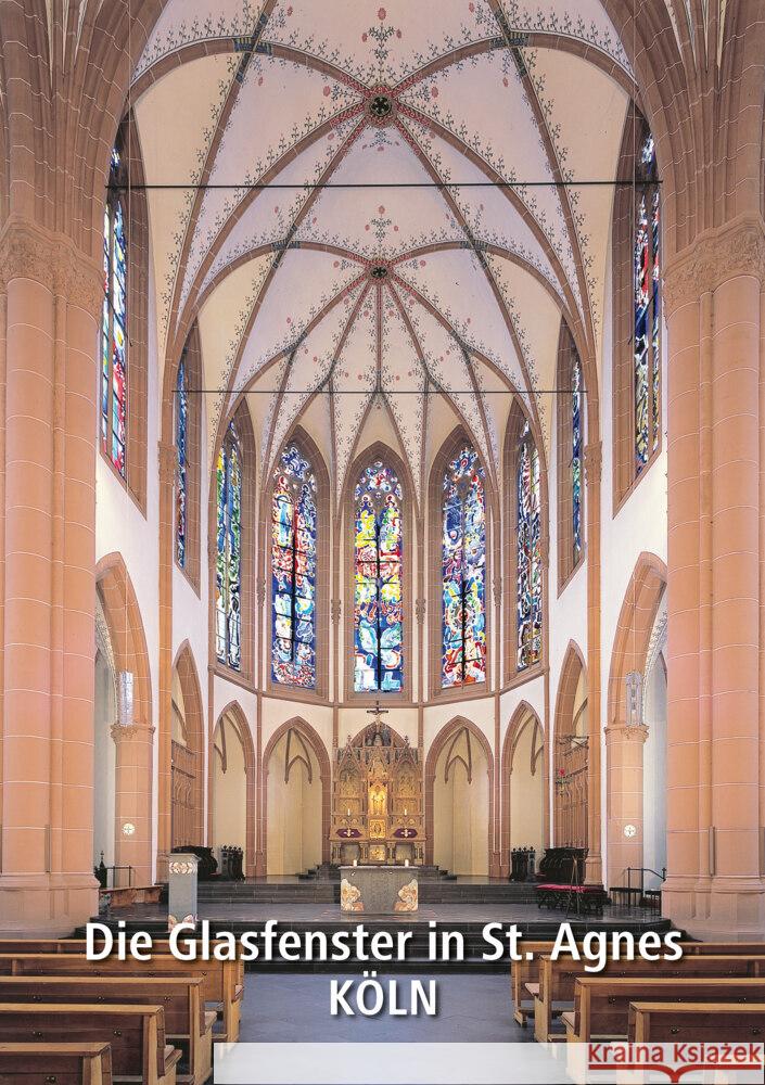 Die Glasfenster in St. Agnes Köln Wiese, Hans-Ulrich 9783795437831 Schnell & Steiner
