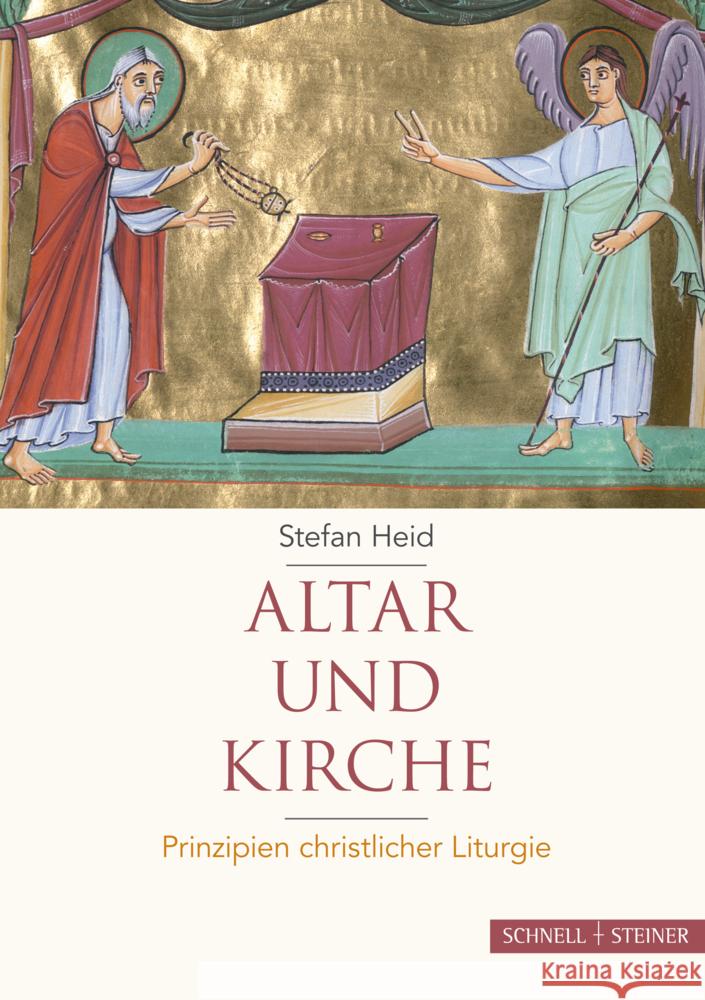 Altar Und Kirche: Prinzipien Christlicher Liturgie Stefan Heid 9783795438449