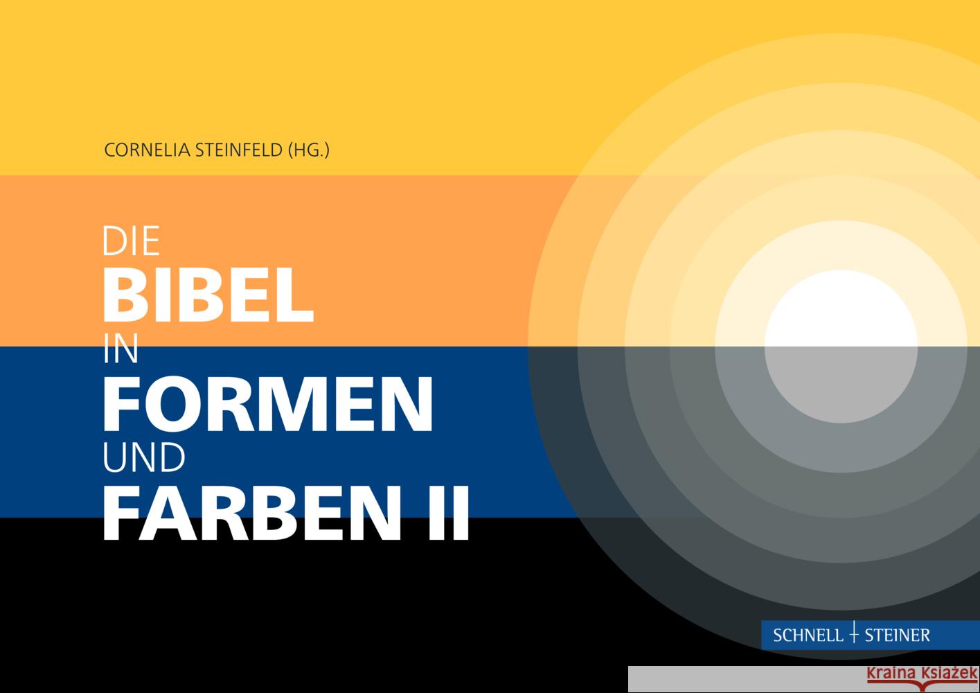 Die Bibel in Formen Und Farben II Cornelia Steinfeld 9783795439392