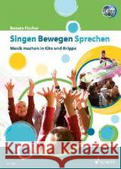 Singen - Bewegen - Sprechen, m. 2 Audio-CDs : Musik machen in Kita und Krippe Fischer, Renate   9783795707422 Schott Music, Mainz