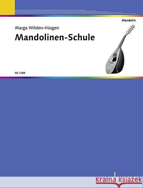 Mandolinen-Schule Wilden-Hüsgen, Marga 9783795714604 Schott Music, Mainz