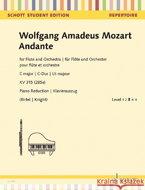 Andante KV 315 (285e), Flöte und Orchester, Klavierauszug + Solostimme : Level 3 Mozart, Wolfgang Amadeus 9783795716639 Schott Music, Mainz