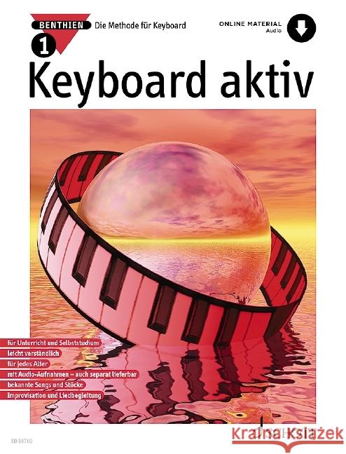 Keyboard aktiv : Die Methode für Keyboard. Band 1. Keyboard. Ausgabe mit Online-Audiodatei. Benthien, Axel 9783795719555