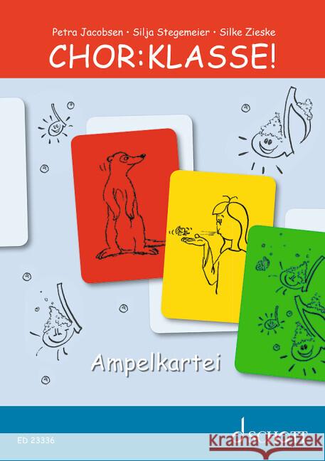 Chor-Klasse! - Ampelkartei Jacobsen, Petra, Stegemeier, Silja, Zieske, Silke 9783795720469 Schott Music, Mainz